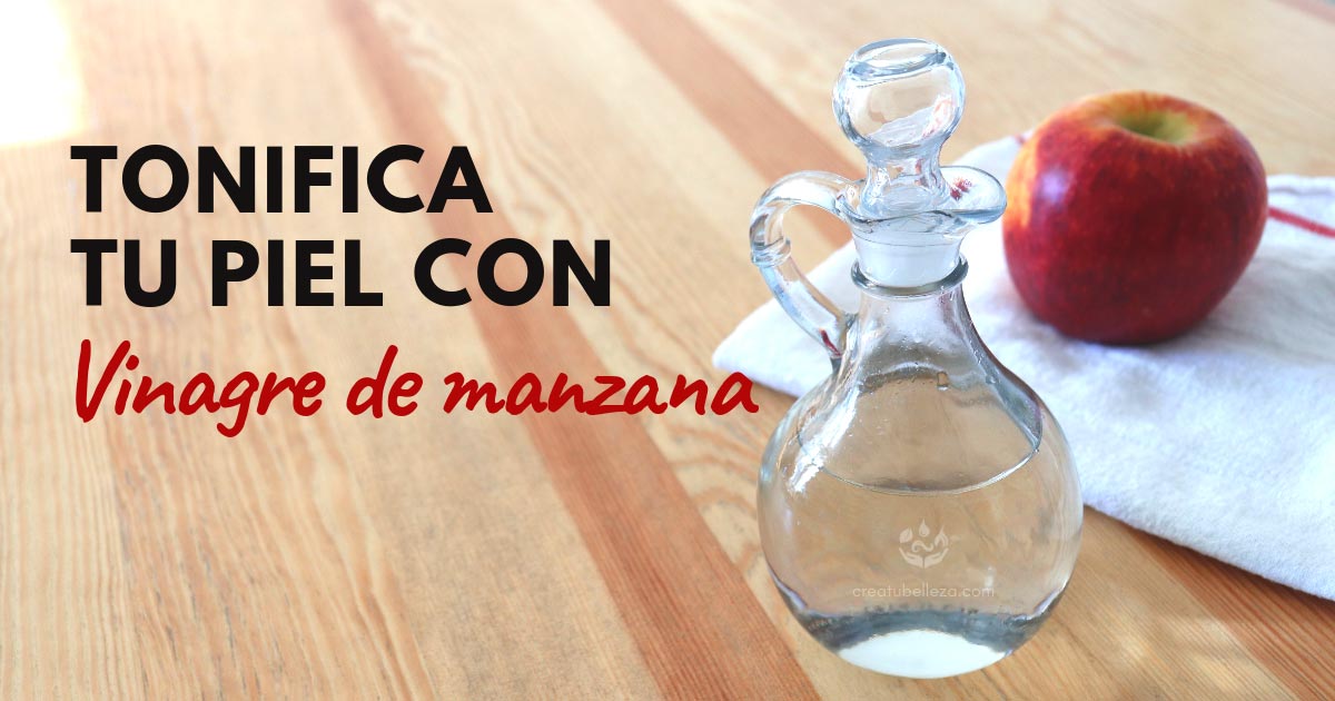 locion de vinagre de manzana para tonificar la cara
