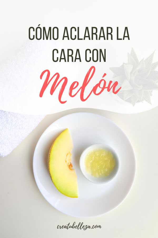 Cómo hacer una mascarilla de melón para aclarar piel del rostro - Crea tu Belleza