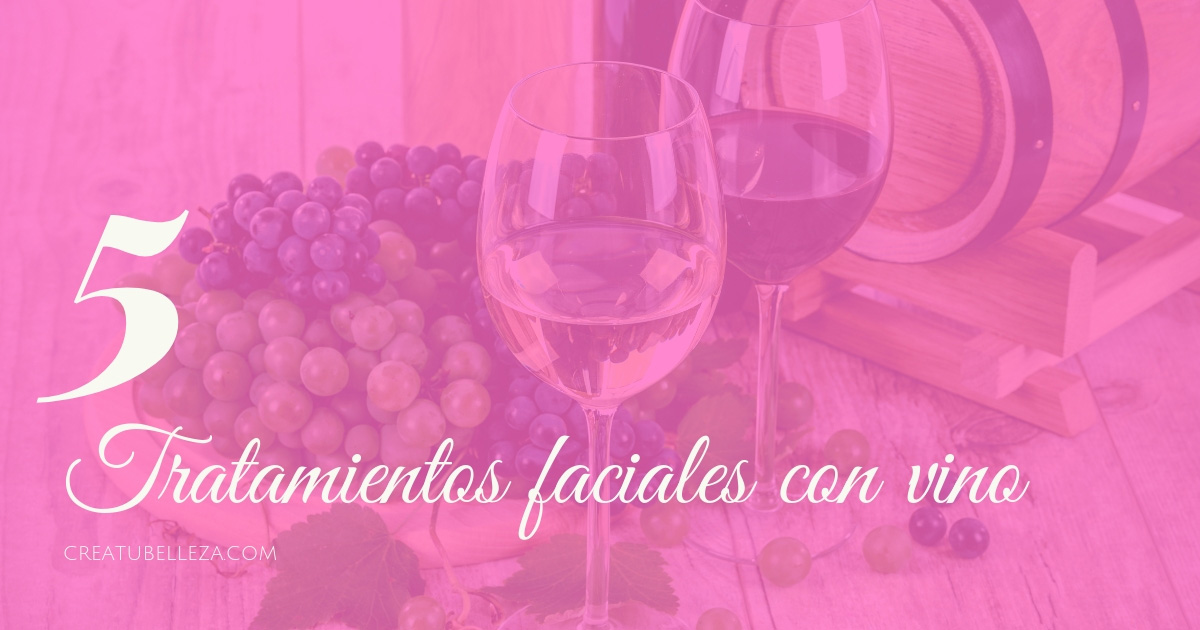 Tratamientos faciales con vino