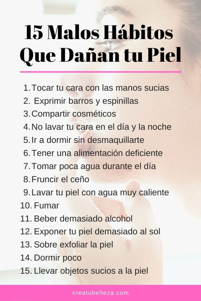 15 Malos hábitos que Dañan la Piel del Rostro